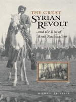 The Great Syrian Revolt and the Rise of Arab Nationalism